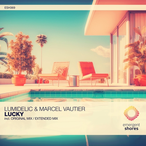 Lumidelic & Marcel Vautier - Lucky [ESH369]